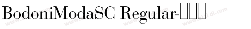 BodoniModaSC Regular字体转换 BodoniModaSC Regular字体转换